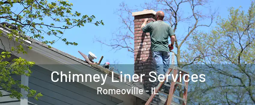 Chimney Liner Services Romeoville - IL