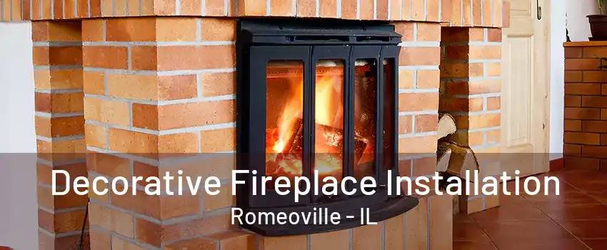 Decorative Fireplace Installation Romeoville - IL