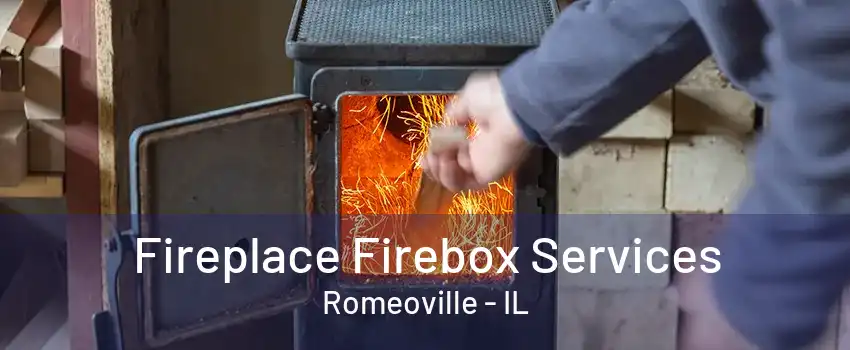 Fireplace Firebox Services Romeoville - IL