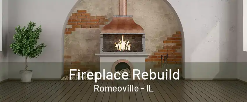 Fireplace Rebuild Romeoville - IL