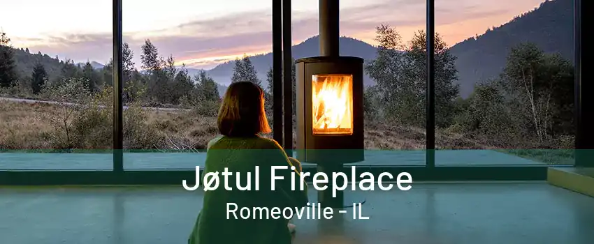 Jøtul Fireplace Romeoville - IL