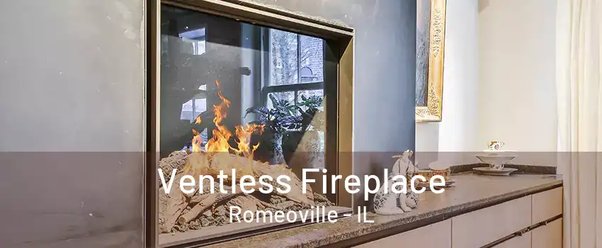 Ventless Fireplace Romeoville - IL